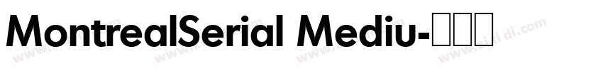 MontrealSerial Mediu字体转换